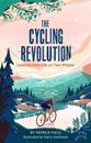 The Cycling Revolution: Lessons from Life on Two Wheels - Hardcover - GOOD