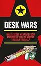 Desk Wars: Make secret weapons from stationery with 30 models to build yourself