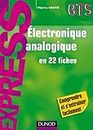 Electronique analogique en 22 fiches: en 22 fiches (Express BTS)