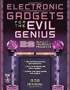 Electronic Gadgets for the Evil Genius: 21 Build-It-Your... | Buch | Zustand gut