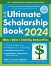 The Ultimate Scholarship Book 2024: Billions of Dollars in Scholarships,  - GOOD