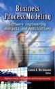 Business Process Modeling: Software Engineering, Analysis & Applications by Jaso