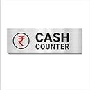 Cash Counter Acrylic sign board 12 x 4 inches 2mm thick Silver Color