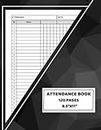 Attendance Book For Teachers: Tracking Chart Log Book, 8.5x11” 120 Pages