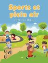 Sports Et Plein Air: Livre de Coloriage [French] by Kids, Coloring Pages for