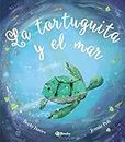 La tortuguita y el mar (Castellano - A PARTIR DE 3 AÑOS - ÁLBUMES - Otros álbumes)