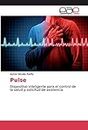 Pulse: Dispositivo inteligente para el control de la salud y solicitud de asistencia