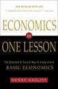 Economics In One Lesson: The Shortest and Surest Way to Understand Basic Economi