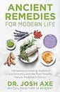 ANCIENT REMEDIES FOR MODERN LIFE