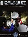 Drumset Concepts & Creativity: Find Your Unique Voice on the Drumset Bk/Online Video