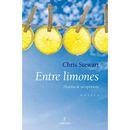 Entre Limones/ Driving Over Lemons: Historia De Un Optimista (Spanish Edition)