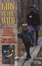 Kids in the Wild: A Family Guide to Outdoor Recreation by Ross, Cindy