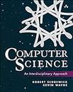 Computer Science: An Interdisciplinary Approach (English Edition)
