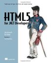 HTML5 for .NET Developers: Single Page Web Apps, JavaScript, and