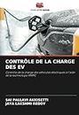CONTRÔLE DE LA CHARGE DES EV: Contrôle de la charge des véhicules électriques à l'aide de la technologie MMPC