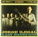 Jorge Ilegal Y Los Maginificos Jorge Ilegal Edicion Vinilo (CD)