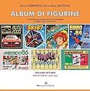 Album di figurine. Special Panini 1981-1993 (Vol. 7)