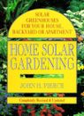 Home Solar Gardening-John H. Pierce