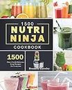 1500 Nutri Ninja Cookbook: 1500 Days Fresh, Delicious Soup Recipes for Everyone