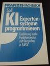 Soll KI Expertensysteme programmieren (Franzis 1989) PC Buch