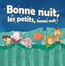 Bonne nuit, les petits, bonne nuit !: Édition française (French Edition)