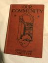 OUR COMMUNITY  Ziegler & Jaquette Ex-Library 1918/1919 Edition Illustrated