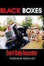Black Boxes: Event Data Recorders