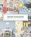 Mein Zuhause: bunt & selbstgemacht: Stoffe, Farben, Muster, Deko (German Edition)