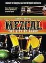 Mezcal: The Gift of Agave