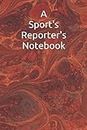 A Sports Reporters Notebook