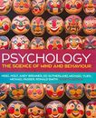 Psychology: The Science of Mind and Behaviour, 4e (UK Hig... by Smith, Ronald E.
