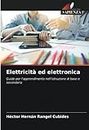 Elettricità ed elettronica