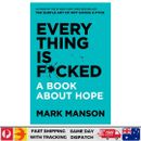 Everything is Fucked! A Book About Hope - Mark Manson - Best Seller - Brand New