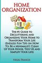 Home Organization: The #1 Guide to D..., Francis, Nigel