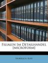 Filialen Im Detailhandel [Microform] [English and German Edition]