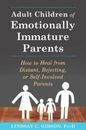 us st. Adult Children of Emotionally Immature Parents: How to Heal from Distant