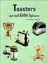 Toasters and Small Kitchen Appliances: A Price Guide