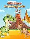 Dinosaurs Coloring Books: Dinosaur Activity Book For Toddlers and Adult Age, Childrens Books Animals For Kids Ages 3 4-8: 16 (Coloring Books For Kids Ages 4-8 Animals)