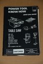 Sears Craftsman: Power Tool Know How. Table Saw & Other Tools. 1978.