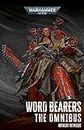 Word Bearers: The Omnibus (Warhammer 40,000)