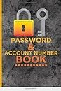 Password & Account Number Book: Great Password Book for never forget the login info, bank account number, bills, each social media account, online account info, and password again. senior gift for password assistance. Password Log Book Alphabetical.