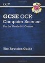 New GCSE Computer Science OCR Revision Guide - for the Grade 9- .9781782946021