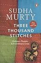 Three Thousand Stitches: Ordinary People, Extraordinary Lives [Paperback] Murty, Sudha