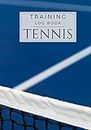 Tennis Training Log book: Tennis Log Book | Practice Book for Coaching & Journal to Keep track of your training and improve your player skills | 17 cm ... with analysis tables | Gift for Tennisman.