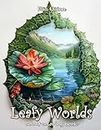 Leafy Worlds Coloring Book: 50 Enchanting Worlds Inside Leaves Grayscale Coloring Pages for Adults, Stress Relief and Relaxation (Magic Worlds Coloring Books, Band 7)