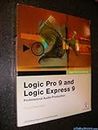 Logic Pro 9 and Logic Express 9 [With DVD ROM] (Apple Pro Training Series)