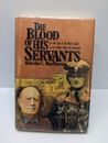 The Blood of His Servants Malcolm C MacPherson War 1st Ed 1984 Hardcover Book