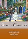 Amore e Ginnastica (Italian Edition)