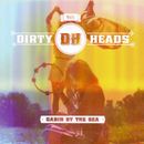 Dirty Heads - Cabin By the Sea [Import]