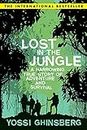 Lost in the Jungle: A Harrowing True Story of Adventure and Survival